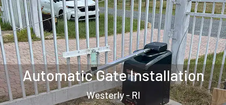 Automatic Gate Installation Westerly - RI