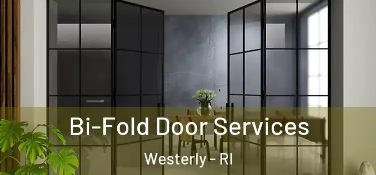  Bi-Fold Door Services Westerly - RI