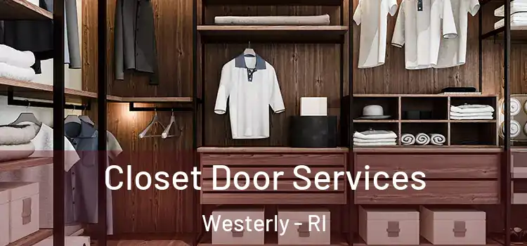  Closet Door Services Westerly - RI