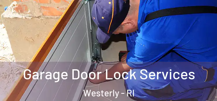  Garage Door Lock Services Westerly - RI