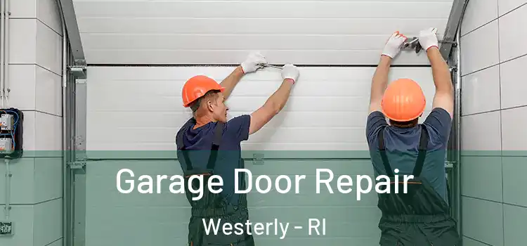  Garage Door Repair Westerly - RI