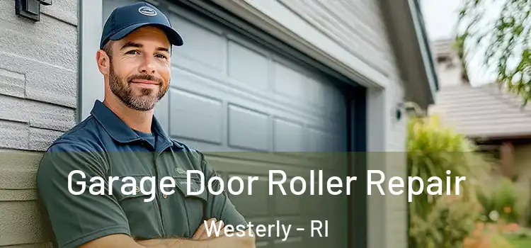  Garage Door Roller Repair Westerly - RI