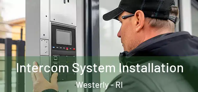 Intercom System Installation Westerly - RI