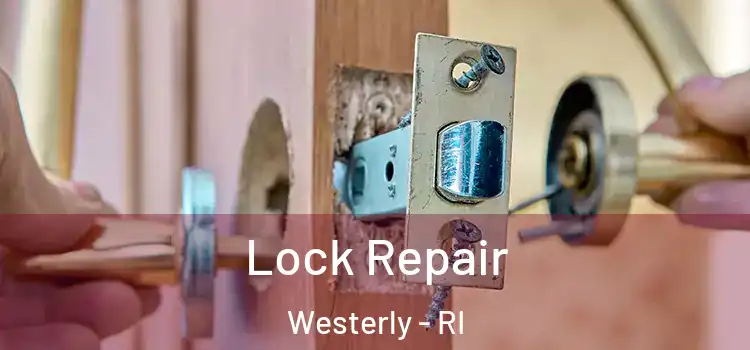 Lock Repair Westerly - RI