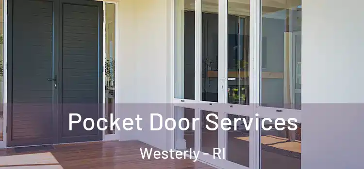 Pocket Door Services Westerly - RI