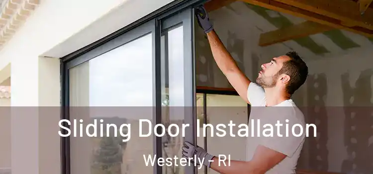Sliding Door Installation Westerly - RI