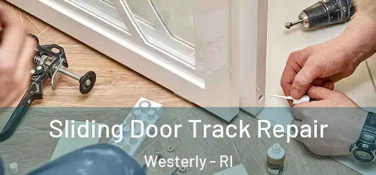  Sliding Door Track Repair Westerly - RI